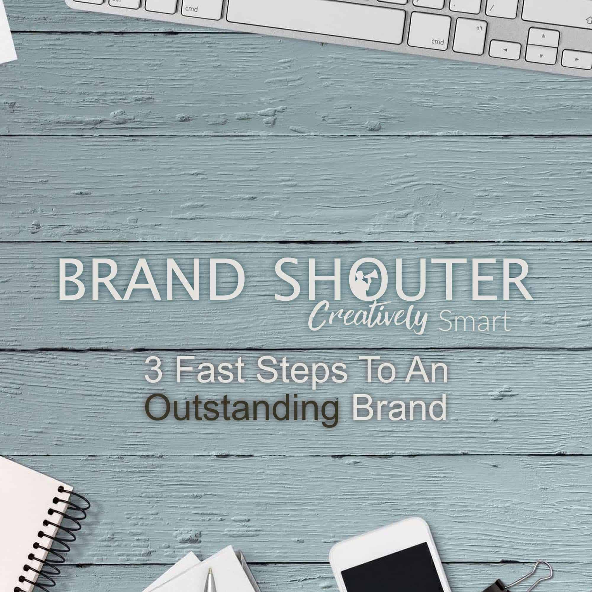 3stepstoanoutstandingbrand