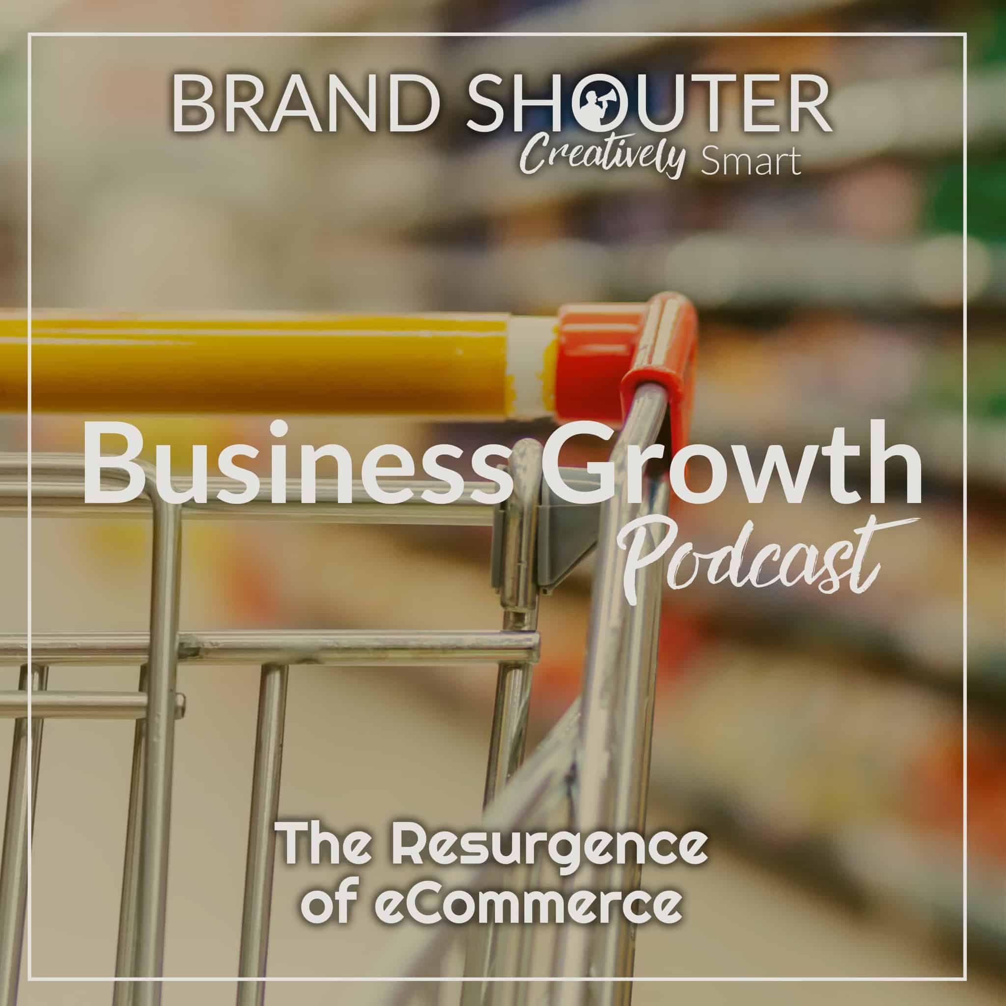 The Resurgence of eCommerce - Podcast Art